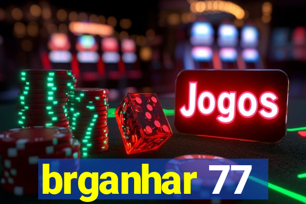 brganhar 77